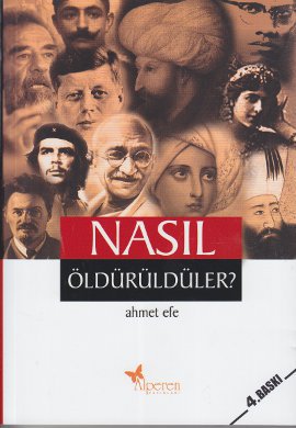 Nasıl Öldürüldüler?