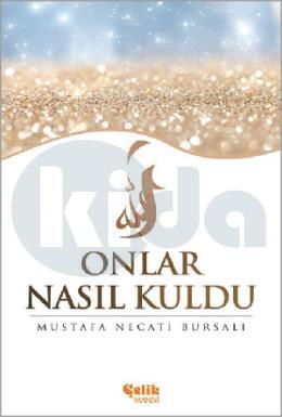 Onlar Nasıl Kuldu