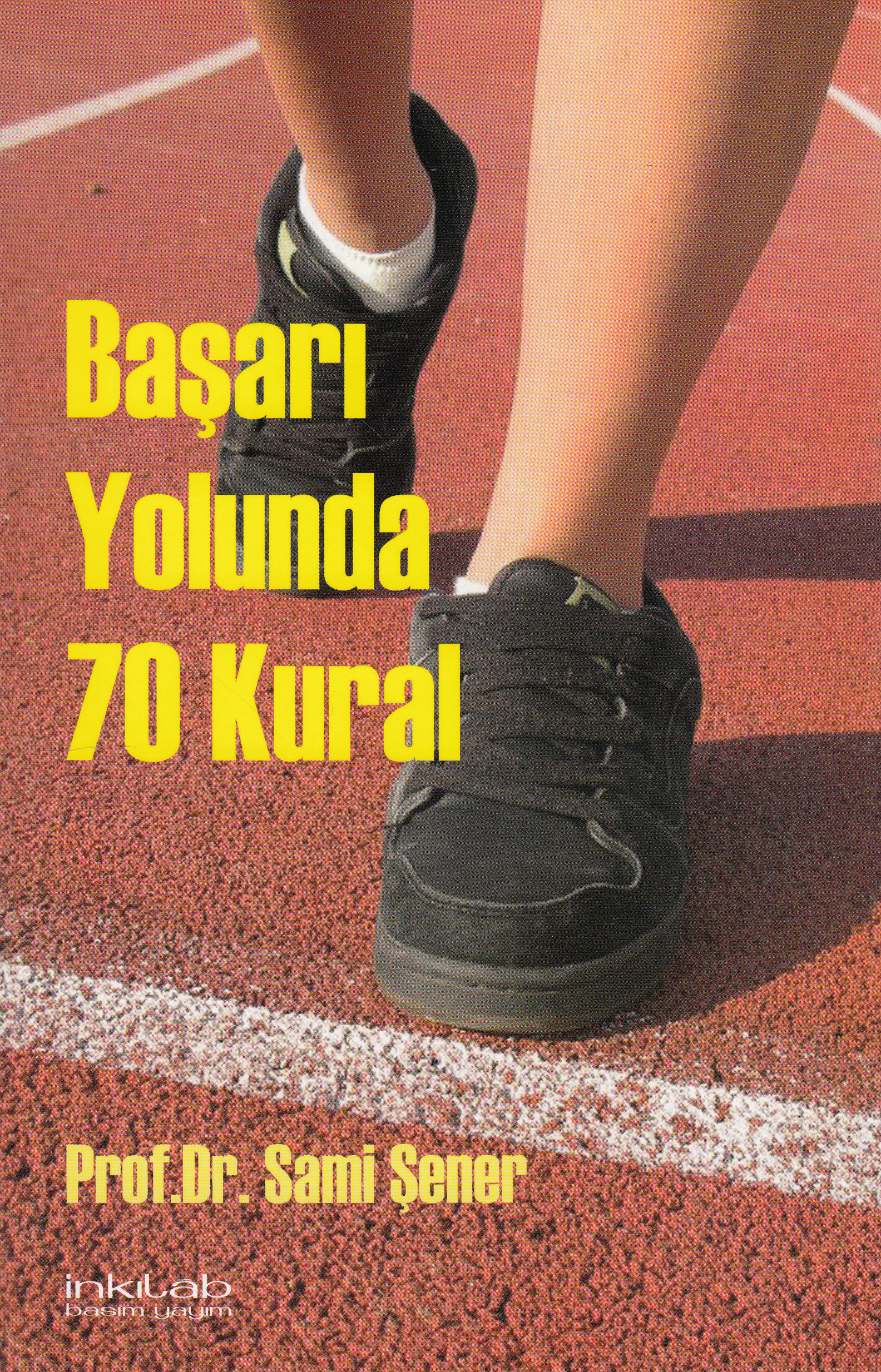 Başarı Yolunda 70 Kural