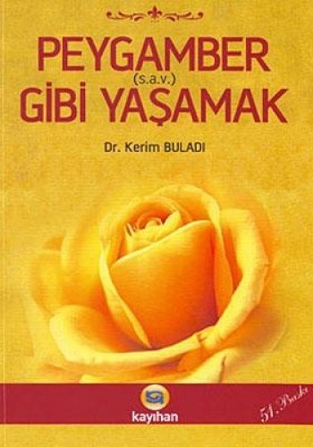 Peygamber (s.a.v.) Gibi Yaşamak