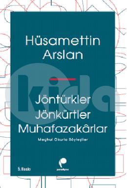 Jöntürkler Jönkürtler Muhafazakarlar