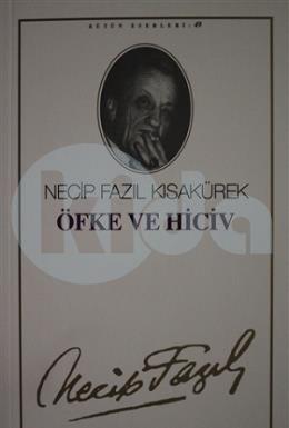 Öfke ve Hiciv : 41 - Necip Fazıl Bütün Eserleri