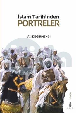 İslam Tarihinden Portreler