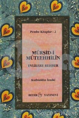 Mürşid-i Müteehhilin-Evlilere Rehber