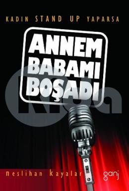 Annem Babamı Boşadı