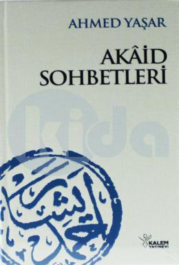 Akaid Sohbetleri (Ciltli)