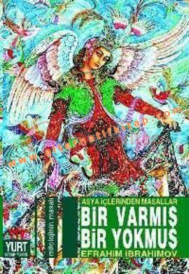 Bir Varmış Bir Yokmuş Asya İçlerinden Masallar