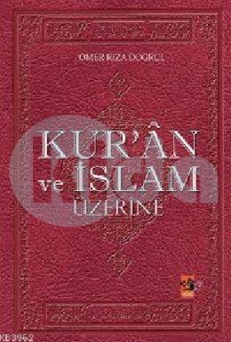 Kuran ve İslam Üzerine