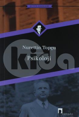 Psikoloji - Nurettin Topçu Bütün Eserleri 19