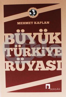 Büyük Türkiye Rüyası