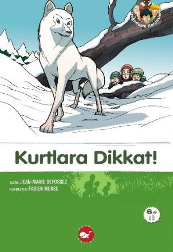 Kurtlara Dikkat!