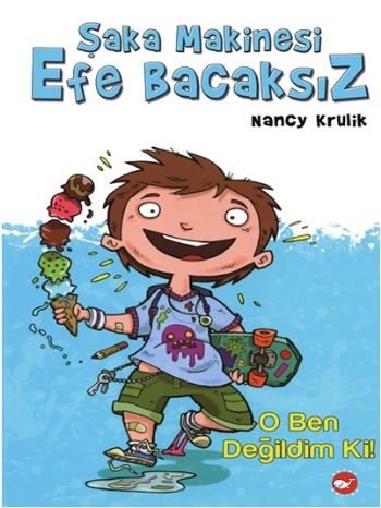 Şaka Makinesi Efe Bacaksız 1. Kitap (Ciltli)