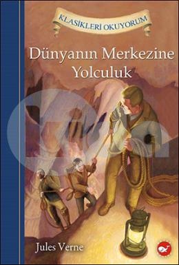 Dünyanın Merkezine Yolculuk (Ciltli)