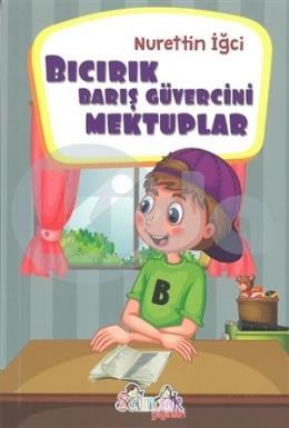 Bıcırık Barış Güvercini Mektuplar