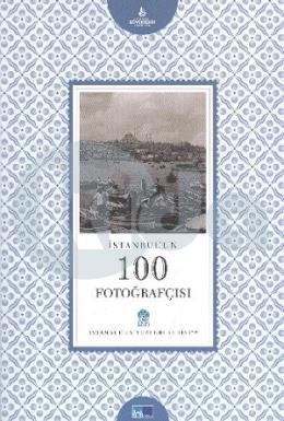 İstanbul’un 100 Fotoğrafçısı