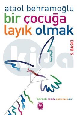 Bir Çocuğa Layık Olmak