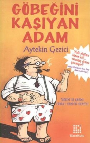 Göbeğini Kaşıyan Adam