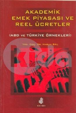 Akademik Emek Piyasası ve Reel Ücretler