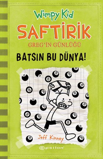 Saftirik Gregin Günlüğü 8 - Batsın Bu Dünya (Ciltli)