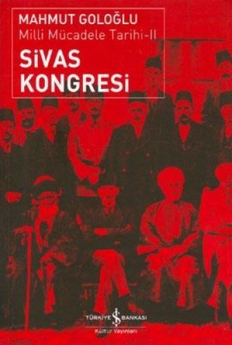 Sivas Kongresi-Milli Mücadele Tarihi 2