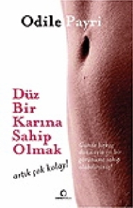 Düz Bir Karına Sahip Olmak Artık Çok Kolay