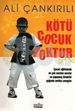 Kötü Çocuk Yoktur