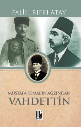 Mustafa Kemal’in Ağzından Vahdettin