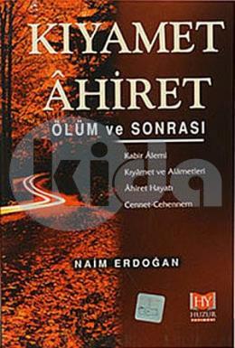 Kıyamet Ahiret - Ölüm ve Sonrası